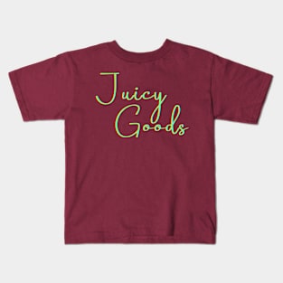 Juicy Goods (text) Kids T-Shirt